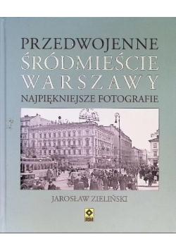 Przedwojenne śródmieście Warszawy
