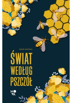 Świat według pszczół