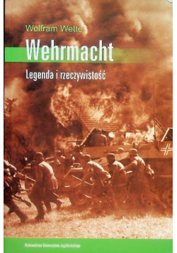 Wermacht Legenda i rzeczywistość