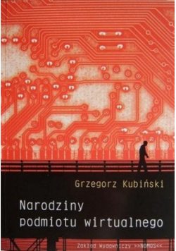 Narodziny podmiotu wirtualnego