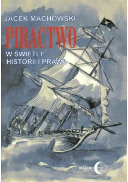 Piractwo w świetle historii i prawa