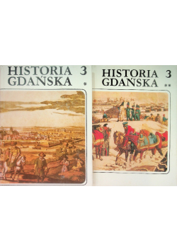 Historia Gdańska Tom 3 Część I i II