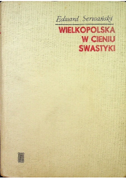 Wielkopolska w cieniu swastyki