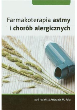 Farmakoterapia astmy i chorób alergicznych