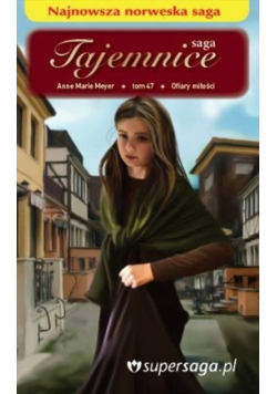 Saga Tajemnice Tom 47 Ofiary miłości