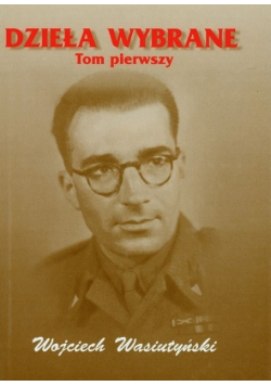 Wasiutyński Dzieła Wybrane Tom I