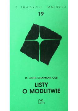 Z tradycji mniszej Tom 19 Listy o modlitwie