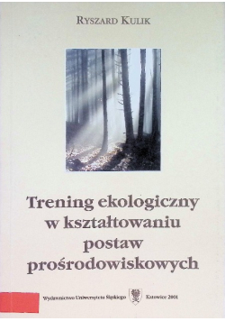 Trening Ekologiczny W Ksztaltowaniu Postaw Prosrod