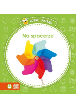 Rosnę i poznaję  Na spacerze