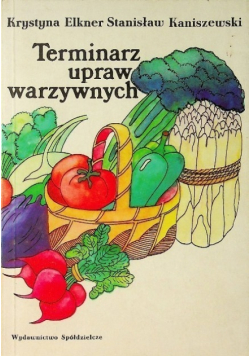 Terminarz upraw warzywnych