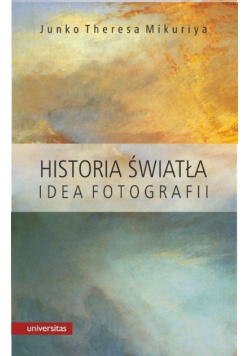 Historia światła Idea fotografii