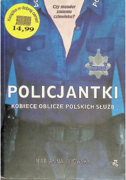 Policjantki Kobiece oblicze polskich służb