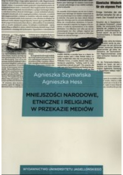 Mniejszości narodowe etniczne i religijne w przekazie mediów