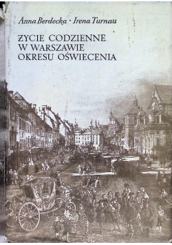 Życie codzienne w Warszawie okresu oświecenia