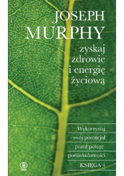 Zyskaj zdrowie i energię życiową