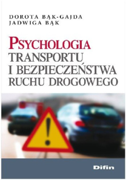 Psychologia transportu i bezpieczeństwa ruchu drogowego