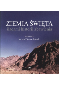 Ziemia Święta śladami historii zbawienia