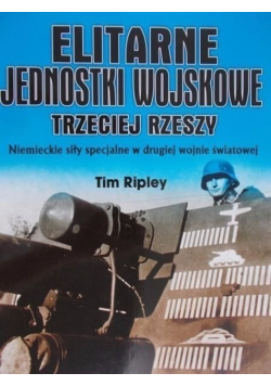 Elitarne jednostki wojskowe Trzeciej Rzeszy