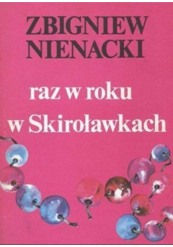 Raz w roku w Skiroławkach Tom 1 Część II