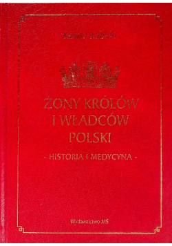 Żony Królów i Władców Polski