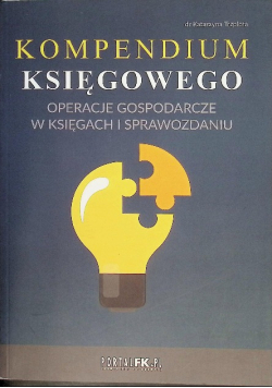 Kompendium księgowego operacje gospodarcze w księgach i sprawozdaniu