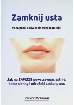 Zamknij usta Podręcznik oddychania metodą Butejki