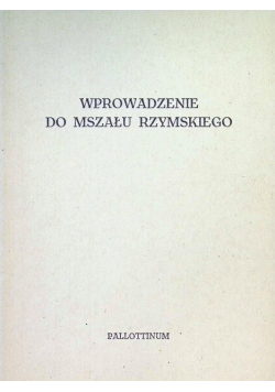 Wprowadzenie do mszału Rzymskiego