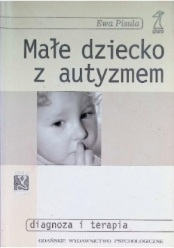 Małe dziecko z autyzmem