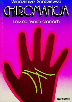 Chiromancja linie na twoich dłoniach
