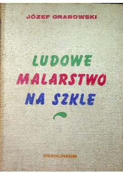 Ludowe malarstwo na szkle