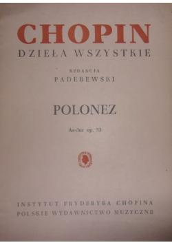 Chopin dzieła wszystkie. Polonez As-dur op. 53