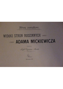 Widoki stron rodzinnych Adama Mickiewicza