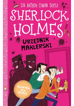 Klasyka dla dzieci Sherlock Holmes Tom 19 Urzędnik maklerski Arthur Conan Doyle