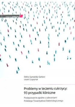 Problemy w leczeniu cukrzycy 93 przypadki kliniczne