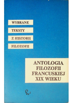 Antologia filozofii francuskiej XIX wieku