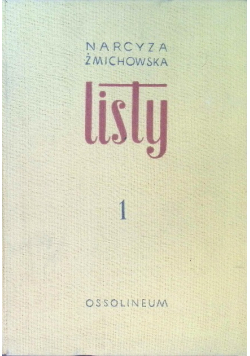 Listy Narcyzy Żmichowskiej Tom I