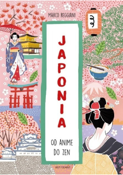 Japonia Od anime do zen