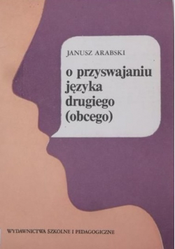 O przyswajaniu języka drugiego (obcego)