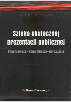 Sztuka skutecznej prezentacji publicznej