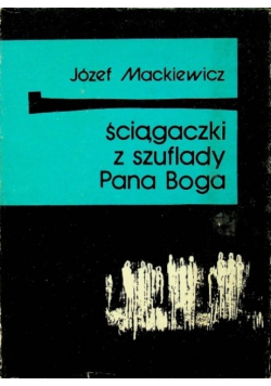 Ściągaczki z szuflady Pana Boga
