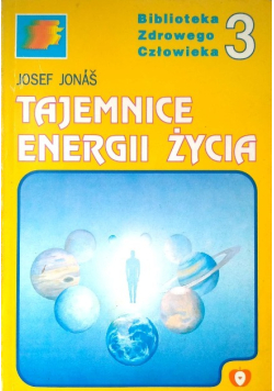 Tajemnice Energii Życia Tom 3