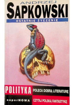 Wiedźmin Tom 1 Ostatnie życzenie.