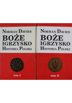Boże Igrzysko Historia Polski Tom I i II