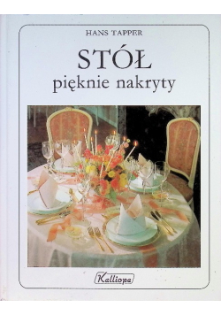 Stół pięknie nakryty
