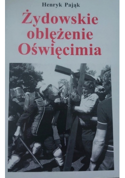 Żydowskie oblężenie Oświęcimia