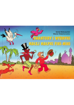 Awantury i wybryki małej małpki Fiki-Miki