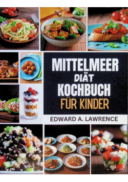 Mittelmeer Diat Kochubuch