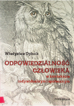 Odpowiedzialność człowieka w kontekście indywidualnym i społecznym