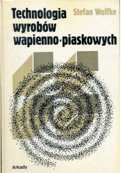 Technologia wyrobów wapienno piaskowych