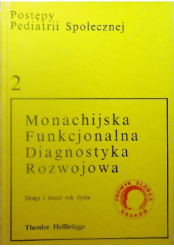 Monachijska funkcjonalna diagnostyka rozwojowa Tom 2